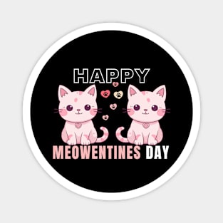 Happy Valentines Day Happy Meowentines Day Magnet